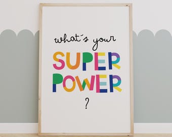 Superhero Superpower Print, Girl's Room Decor (Digital Download)