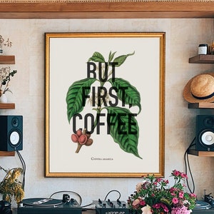 But First Coffee Print, Vintage Coffee Poster, Coffee Quote Print, antique Kitchen Poster, , Home Decor, Coffee Lover Gift, retro Coffee Art