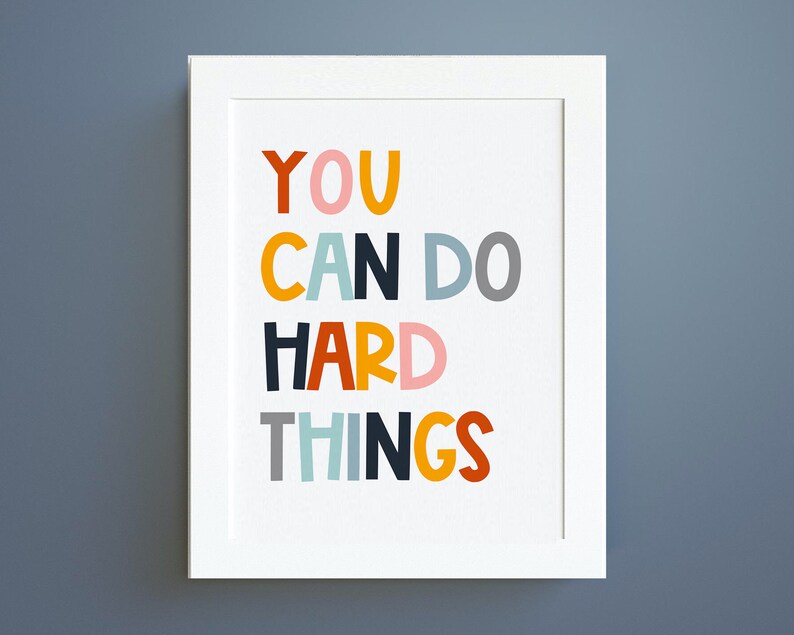 You Can Do Hard Things, positive affirmation, kids wall art, Growth Mindset, Classroom Decor, Positive Classroom Art, Education,Playroom art image 3