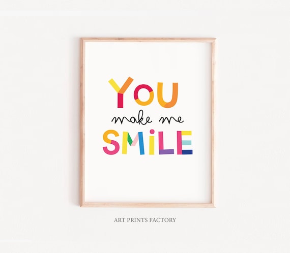You Make Me Smile, Nursery art, rainbow print, children wall art, Printable Wall Art, Hand lettered quote, Calligraphy, Motivational quote