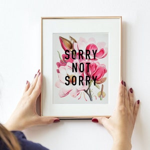 PRZEPRASZAM, NIE PRZEPRASZAM, vintage Quote Print, Art Print, Pop Art, Funny Art Print, Feminist, Bedroom Art, Gallery Wall Art, vintage floral print, jpg
