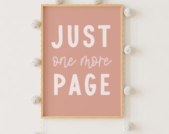 Just One More Page Print, Book Lover Gift, Reading Corner (Digital Download) girls printable