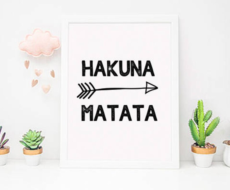 Hakuna Matata Printable Hakuna Matata Wall Art Hakuna Matata | Etsy