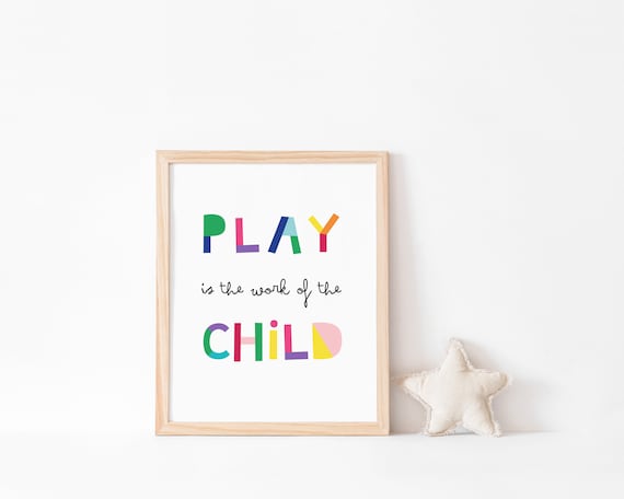 Montessori Wall Art: Play is the Work of the Child (Digital Download) learning prints