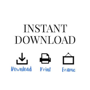 Puede incluir: Gr&aacute;fico de descarga instant&aacute;nea con un icono de descarga negro, un icono de impresora negro y un icono de marco de imagen negro. El texto "Descargar", "Imprimir" y "Marco" est&aacute; en azul debajo de cada icono.