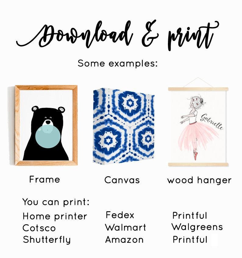 May include: Three examples of printable art: a black bear blowing a bubble in a frame, a blue and white geometric pattern on canvas, and a ballerina with the name "Gabrielle" on a wood hanger.