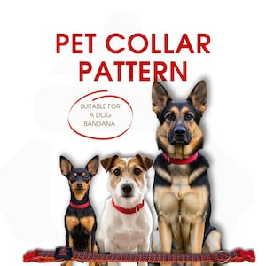Puede incluir: Un patrón digital de collar para mascotas adecuado para terriers de juguete y perros grandes, con un tutorial en vídeo de YouTube. La imagen muestra tres perros con collares rojos. El texto dice "PET COLLAR PATTERN" y "SUITABLE FOR A DOG BANDANA."