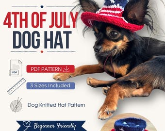 4th of July Dog Hat Knitting Pattern PDF, Patriotic Dog Hat Pattern, Independence Day Dog Costume, Small Dog Knit Hat