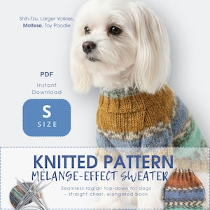 May include: A small white dog wearing a knitted melange-effect sweater with brown, blue, and green stripes. The image includes text that says "Knitted Pattern Melange-Effect Sweater" and "Size S". The pattern is for Shih-Tzus, Yorkies, Maltese, and Toy Poodles.