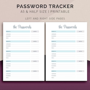 May include: Printable password tracker with two pages, each with the title "the Passwords". The pages are divided into columns for website, username, password, email, and notes. The pages are designed for A5 and half size.