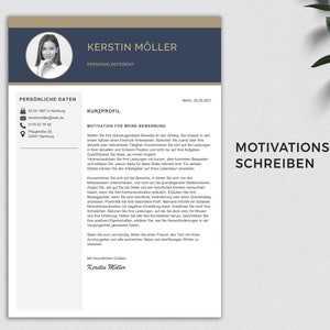 May include: A black and white resume template with a photo of a woman in the top left corner. The resume is titled "Kerstin M&ouml;ller, Personalreferent". The text "Motivations-Schreiben" is in a large font at the bottom right corner of the page.