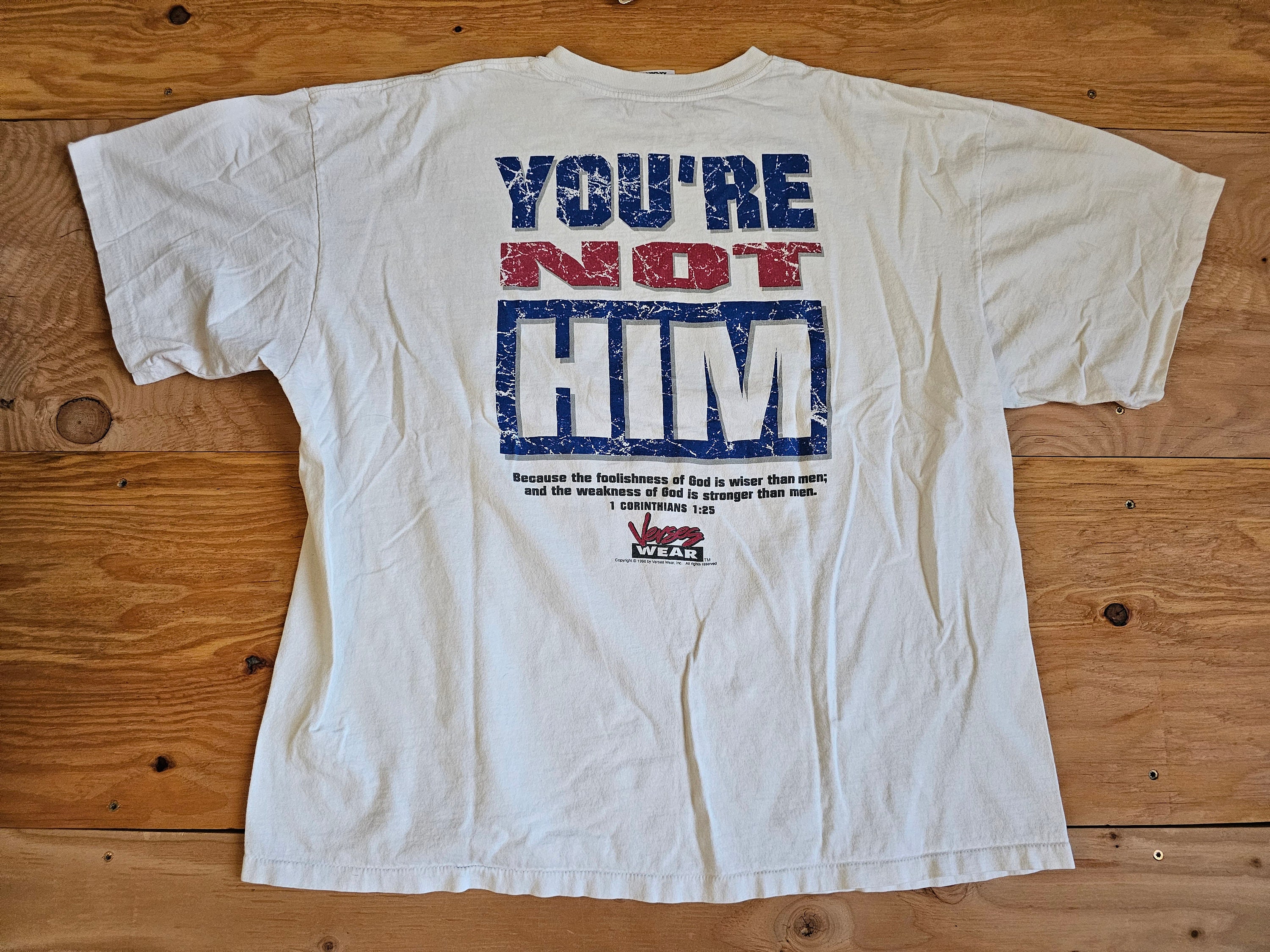 There is A God Your Not Him Double Sided White T-shirt Sz 2XL