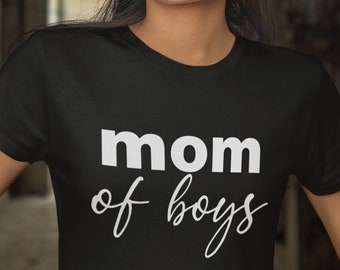 Mom of Boys Shirt, Women's Crewneck, Funny Parenting Tee, Gift for Mom, Mother's Day Present, Casual Comfortable T-Shirt