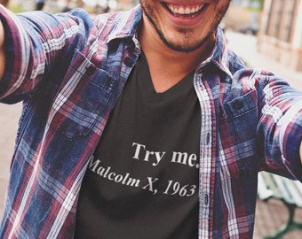 Mens V-neck - Try Me Malcolm X 1963 Shirt Men's Justice Freedom Tee, BLM Shirt, Activism Apparel, Civil Rights Shirt, Equality Shirt