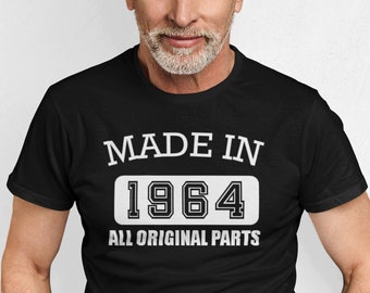 Sixty and Fabulous: Made in 1964, All Original Parts Shirt - Perfect 60th Birthday Gift