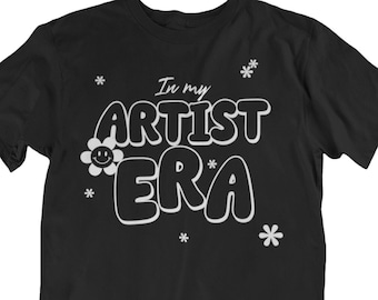 In My Artist Era Shirt, Gift For Makeup Artist, Tattoo Artist Shirt, Art Lover Tee, Art Teacher Gift, Painter Shirt, Artist Era Outfit
