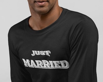 Long Sleeve - Just Married T Shirt - Newly Married Gift, Wedding Party Favors, Wedding Party Shirt, Wedding Shirt, Honeymoon Shirts