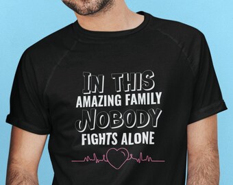 In This Amazing Family Nobody Fights Alone, Breast Cancer Shirt, Cancer Fighter Tee, Awareness Ribbon Shirt, Support Cancer Tee