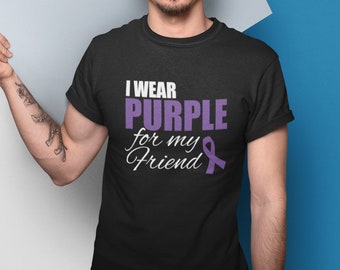 I Wear Purple For My Friend T Shirt, Purple Ribbon T-Shirt , Support Ribbon, Epilepsy, Pancreatic Cancer, Mental Health Awareness Support