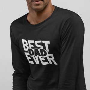 Best Dad Ever #2 Long Sleeve Shirt, Father&#39;s Day Gift, From Daughter or Son, Gift for Dad, Crewneck Tee, Birthday Present for Father