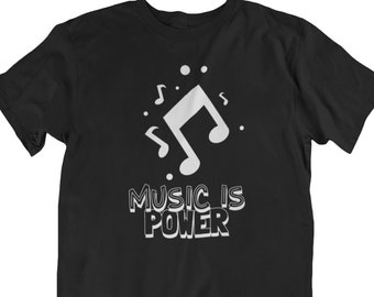 Music is Power Shirt, Music is Life, Music Shirt, Music Lover Shirt, Musician Shirt, Music Festival Shirt, Concert Shirt, Funny Music Lovers