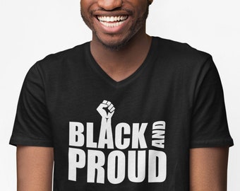 Black and Proud Shirt, Mens V Neck Civil Rights Tee, Black History Month Shirt, Justice Freedom Tee, All Lives Matter Shirt, Activist Gift