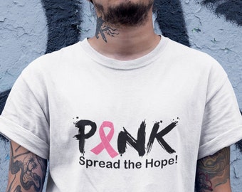 Men's - Pink Spread The Hope T-Shirt - Just Beat It Tee - Shirt For Him - Support - Pink Ribbon - The Breast Cancer Awareness Month