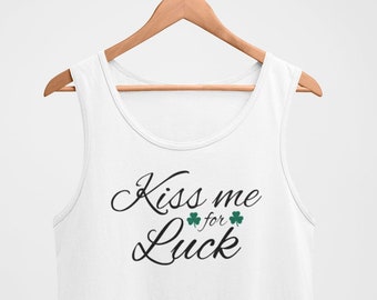 Mens Tank Top - Kiss Me For Luck Shirt, Irish Clover Tee, St Patricks Day Tshirt, St Patricks Day Shirt, Saint Patricks Day Tee