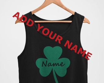 Mens Tank Top - Shamrock Shirt, Add Your Name, Customized Gift, Personalized Last Name, St Patrick's Day Shirt, Irish Drinking Shirt, Parade