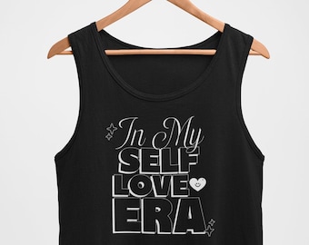 Mens Tank Top - In My Self Love Era Shirt, Self Love V-day Shirt, Mental Health Matters, Loving Yourself, Self-Care Shirt, Single Valentines