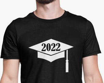 2022 Graduate T Shirt, Grad Gift Tee, Graduation Gift Idea, Grads T-Shirt, Graduation Gift for Him