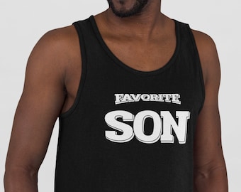 Favorite Son Tank Top, Funny Mens Shirt, Adult Brother Tee, Family Reunion Shirt, Birthday Gift for Son, Trending Summer Tank, Sibling Gift