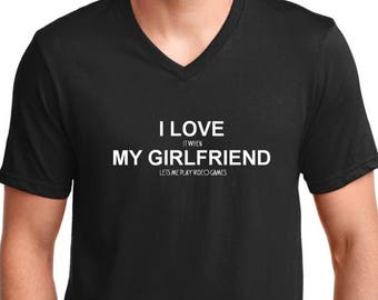 V-neck Men's I Love It When My Girlfriend Lets Me Play Video Games T-Shirt, Valentine's Day, Gift For Boyfriend, Him, Funny Tee