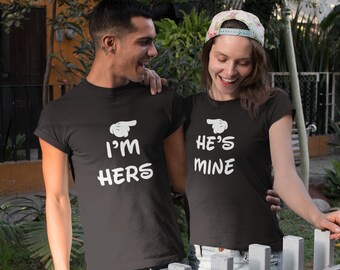I'm Hers and He's Mine Shirts SET, Matching Couples T-Shirts, Cute Couple Gifts, His & Hers Shirts, Relationship Shirts for Couples