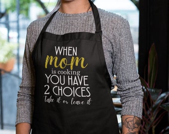 Apron - When Mom is Cooking, Kitchen Apron with Three-section Pocket, Mommy, Mama, Mom, Cooking Gift for Mothers Day, Funny Humor Gifts