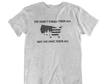 We Owe Them All Shirt, Veteran Shirt, Patriotic Military Tee, American Flag Shirt, 4th Of July Shirt, Veteran Gift, USA Shirt, Memorial Day