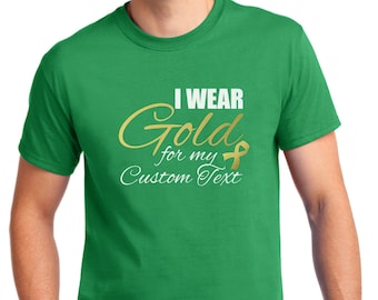 I Wear Gold For Custom Name Shirt, Childhood Cancer Awareness Tee, Pediatric Cancer Gift, Gold Ribbon Support Shirt, Survivor Fundraiser Tee