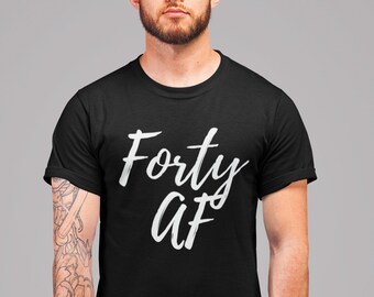 Forty AF Shirt, Funny 40th Birthday Gift for Men, Vintage 1985 T-Shirt, Cool Dad Tee, Men's 40 Years Old Birthday Party Outfit, Gag Gift