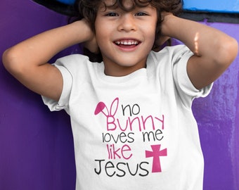 Toddler Youth - No Bunny Loves Me Like Jesus Shirt, Easter Sunday Outfit, Youth Christian Tee, Toddler Easter Shirt, Religious Gift for Kids