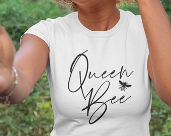 Womens - Queen Bee T Shirt, Honey Bee, Bee Gift, Bee T Shirt, Bee Tshirt, Queen Tshirt, Bee Lover Gift, Mom Shirt, Bee Kind