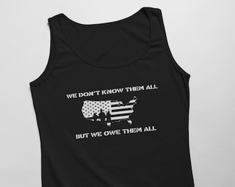 Mens Tank Top, We Owe Them All T Shirt, Veteran Appreciation, Land Of The Free Shirt, Patriotic Military Shirt, American Flag