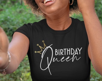 Womens - Birthday Queen T Shirt, Bday Girl, Birthday Girl T-Shirt, Birthday Party, Birthday Queen, Bday Gift, Woman