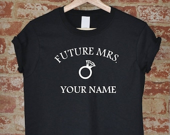 Future Mrs T Shirt, Bride Wedding Shirt, Custom Bachelorette Tee, Engagement Gift, Bridal Shower Top, Future Wife Shirt, Bride to Be Tee