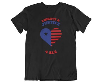 Liberty & Justice 4 All T Shirt, Patriotic Shirt, Red White And Blue, America, Liberal Shirt, Activist, American Flag, 4th Of July