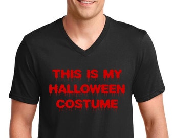 Mens V Neck This Is My Halloween Costume #2 T Shirt, Spooky Fall Tee, Funny Costume Gift, Economic Halloween Shirt, Fall Holiday Top