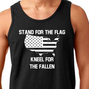 Stand For The Flag Kneel For The Fallen Tank Top, Patriotic Army Tee, Veterans Day Gift, Military Shirt, USA Holiday Tank Top for Men