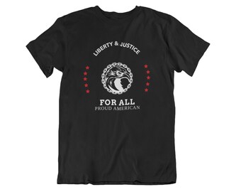 Liberty & Justice For All Shirt, Patriotic American Tee, 4th of July Shirt, Proud USA Shirt, Activist Gift, American Flag, Freedom Tee