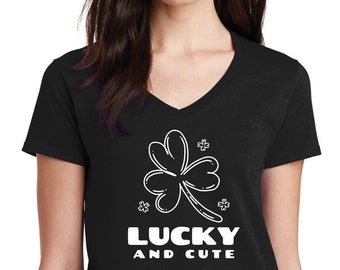 Womens V-neck - Lucky and Cute T Shirt, Funny Tee, Irish Shamrock T-Shirt,  Green Clover, St Patricks Day Gift Idea