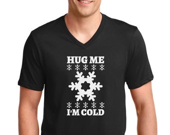 Mens V-neck - Hug Me I'm Cold Funny T Shirt  Winter Shirts for Men Christmas T Gift