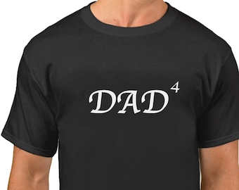 Dad Of 4 Shirt - Best Dad T-Shirt - Daddy x4 - Christmas Gift - Funny Tee - Father's Day - Bday Gift - Birthday - Pregnancy Announcement